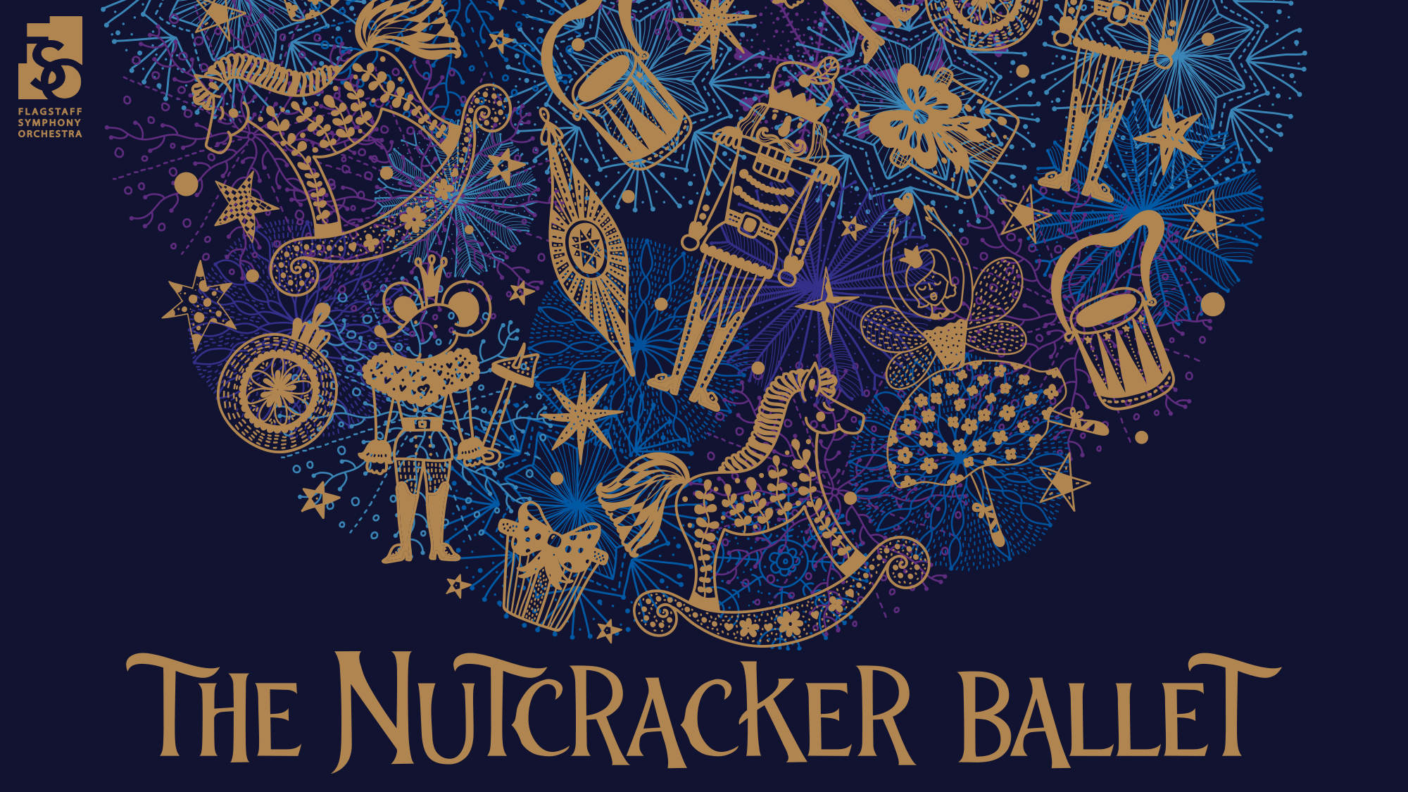 FLAGSTAFF SYMPHONY ORCHESTRA PRESENTS “THE NUTCRACKER BALLET” DECEMBER 3RD AND 4TH, 2021